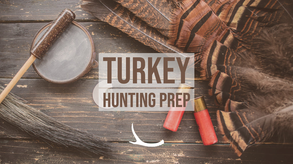 Turkey Hunting Prep