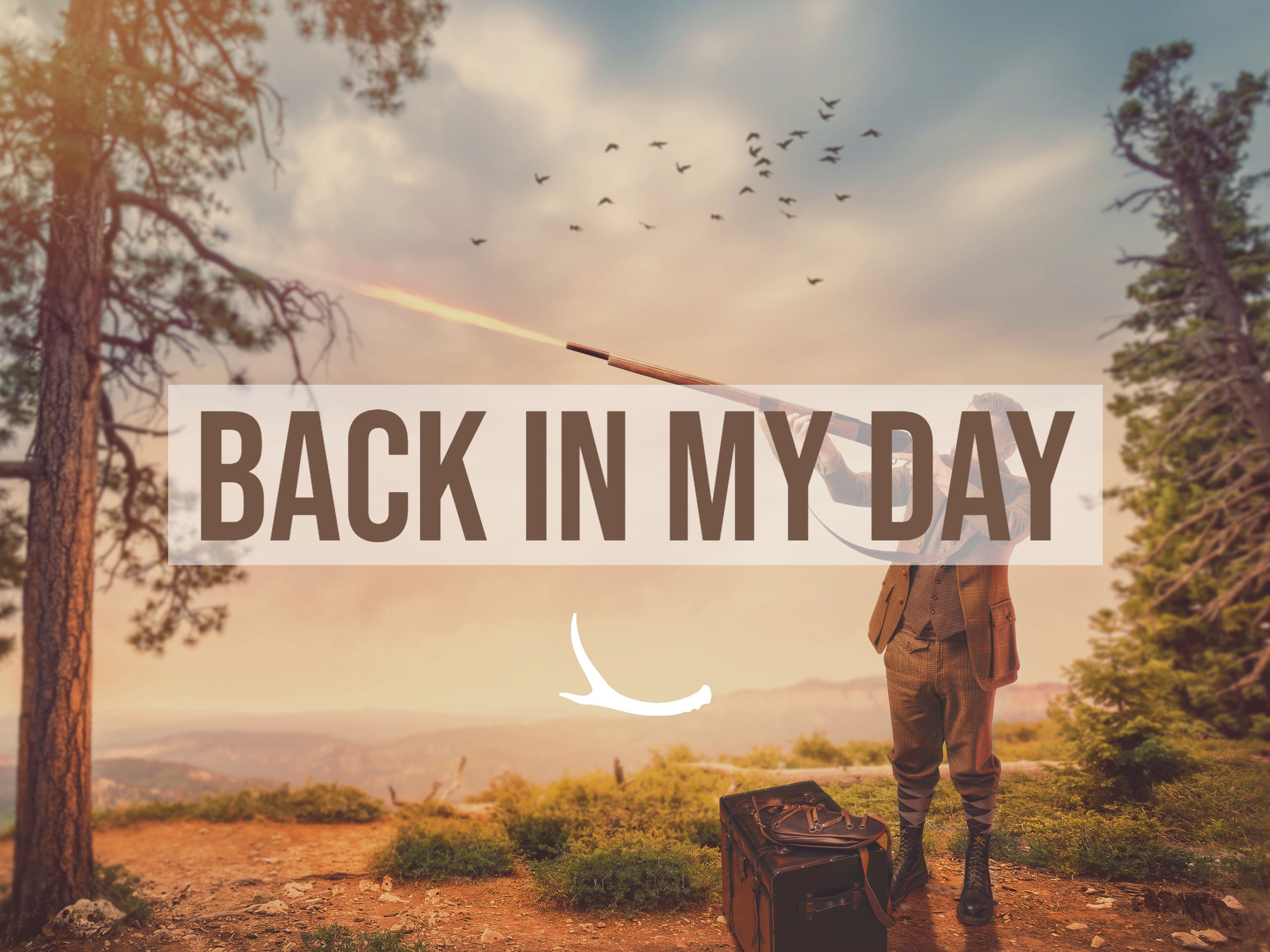 Back in My Day