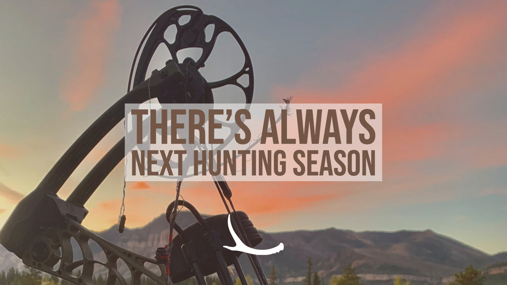 There's Always Next Hunting Season