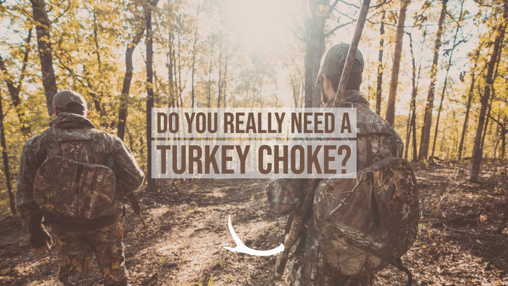 Do You Really Need a Turkey Choke?